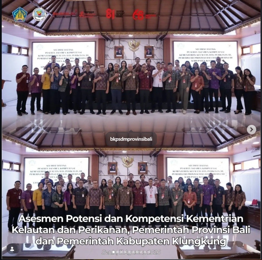 Assessment Potensi dan Kompetensi bagi peserta dari Kementerian Kelautan dan Perikanan, Pemerintah Provinsi Bali, dan Pemerintah Kabupaten Klungkung.