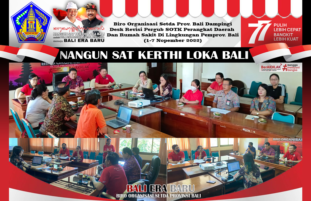biro-organisasi-setda-prov-bali-dampingi-desk-revisi-pergub-sotk-perangkat-daerah-dan-rumah-sakit-di-lingkungan-pemprov-bali-1-7-nopember-2022