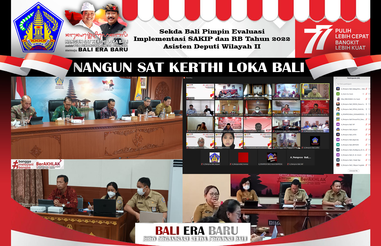 sekda-bali-pimpin-evaluasi-implementasi-sistem-akuntabilitas-kinerja-instansi-pemerintah-sakip-dan-reformasi-birokrasi-rb-tahun-2022-asisten-deputi-wilayah-ii