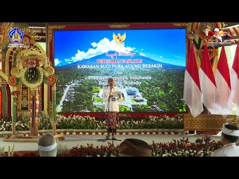 pidato-presiden-ri-beserta-gubernur-bali-pada-peresmian-fasilitas-kawasan-suci-pura-agung-besakih