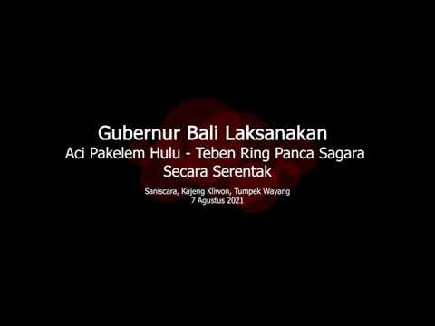 gubernur-bali-laksanakanaci-pakelem-hulu-teben-ring-panca-sagarasecara-serentak
