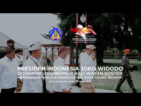 presiden-joko-widodo-didampingi-gubernur-bali-wayan-koster-meresmikan-fasilitas-kawasan-suci-besakih