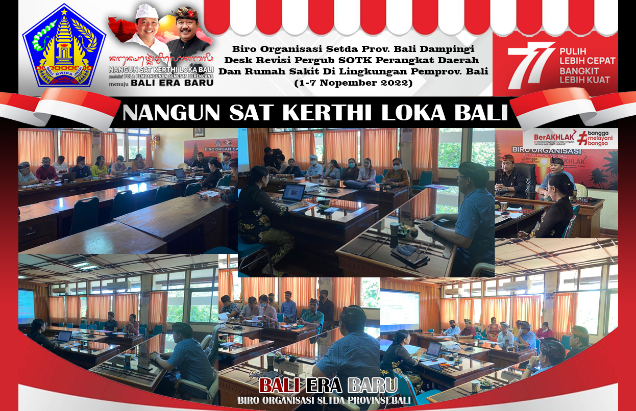 biro-organisasi-setda-prov-bali-dampingi-desk-revisi-pergub-sotk-perangkat-daerah-dan-rumah-sakit-di-lingkungan-pemprov-bali-1-7-nopember-2022