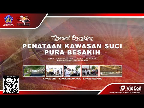 live-peletakan-batu-pertama-pembangunan-pelindungan-kawasan-suci-pura-besakih